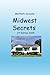 Midwest Secrets by Maribeth Slovasky
