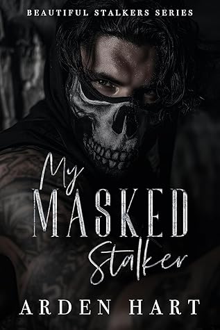 My Masked Stalker (Beautiful Stalkers #1)