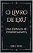 O LIVRO DE EXU: UMA JORNADA AO CONHECIMENTO (Portuguese Edition)