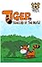Tiger Goes Up In The World by William Robbins