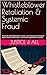 Whistleblower Retaliation & Systemic Fraud by April Clark