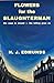 Flowers for the Slaughterman by N J Edmunds Flowers for the Slaughterman by N J Edmunds