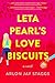 Leta Pearl's Love Biscuits by Arlon Jay Staggs