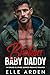 Broken Baby Daddy by Elle Arden