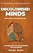 Decolonised Minds: When Rad...