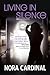 Living In Silence by Nora Cardinal