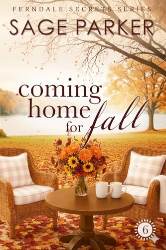 Coming Home for Fall (Book 6 Ferndale Secrets)
