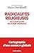 Radicalités religieuses by Alain Dieckhoff