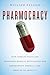 Pharmocracy: How Corrupt De...