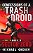 Confessions of a Trash Droid: Sector Zero: Book 3 (Confessions of a Trash Droid – a sci fi adventure thriller for adults who love robot fiction)