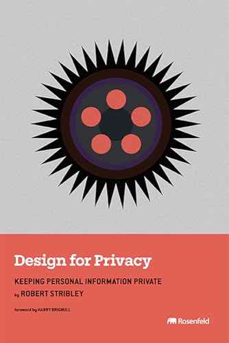 Design for Privacy: Keeping Personal Information Private (Paperback)