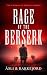 Rage of the Berserk: Becomi...