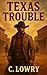 Texas Trouble