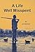 A Life Well Misspent by Jim Spencer