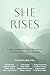 She Rises by Molly Claire She Rises by Molly Claire