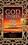 God Storys: Told By a Daughter of the Most High King