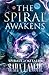 The Spiral Awakens by Sara Langhe The Spiral Awakens by Sara Langhe