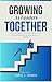 Growing Together as Leaders...