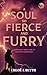 A Soul So Fierce And Furry