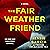 The Fair Weather Friend by Jessie Garcia The Fair Weather Friend by Jessie Garcia