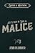 All's Fair in Love and Malice