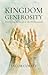 Kingdom Generosity: Discovering the Secret to the Abundant Life