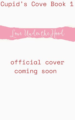 Love Under the Hood (Cupid's Cove #1)