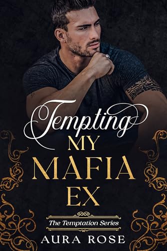 Tempting My Mafia Ex: (a short MM mafia romance. Book 3 in The Temptation Series)