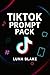 TikTok Prompt Pack