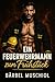 Ein Feuerwehrmann zum Frühs...