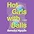 Hot Girls with Balls: A Novel