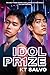 Idol Prize by K.T. Salvo