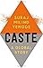 Caste: A Global Story