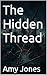 The Hidden Thread