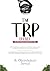 The TRP Effect: The Hidden ...