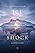 Ice Shock: A Love Story