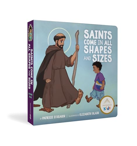 Saints Come in All Shapes and Sizes (Board Book)