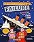 An Epic History of Failure:...