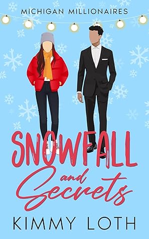 Snowfall and Secrets (Michigan Millionaires)