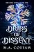 Drips of Dissent (The Edge ...