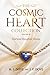 The Cosmic Heart Collection by M. J. Dove