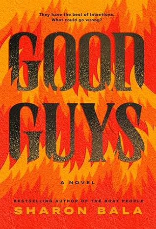 Good Guys: A Novel