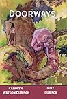 Doorways by Carolyn Watson-Dubisch