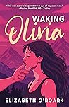 Waking Olivia by Elizabeth O'Roark