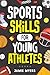 Sports Skills for Young Ath...