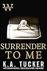 Surrender To Me