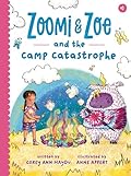 Zoomi and Zoe and the Camp Catastrophe