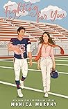 Fighting For You by Monica  Murphy