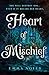 Heart of Mischief by Emma Noyes