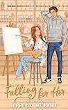 Falling For Her by Monica  Murphy